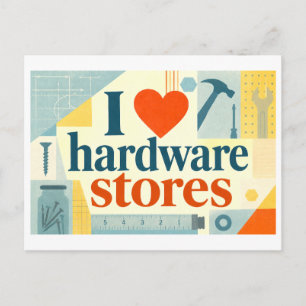 "I [Heart] Hardware Stores" Postcard