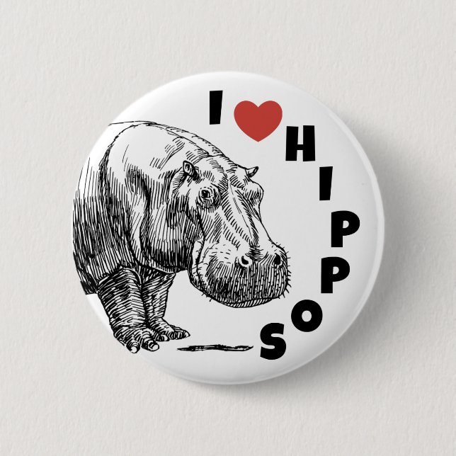 I heart hippos - hippo lovers and fans pin! 6 cm round badge (Front)
