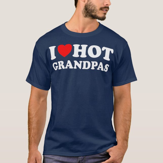 I Heart Hot Grandpas I Love Hot Grandpas Premium T-Shirt (Front)