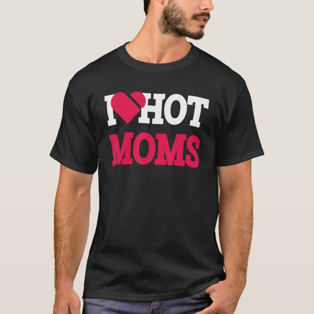 I Heart Hot Moms  Mama Life Love Mom Women's T-Shirt (Front)