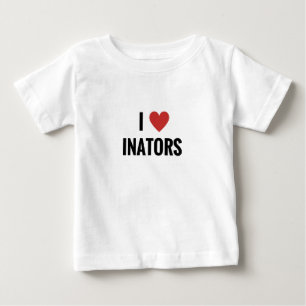 I Heart Inators Baby T-Shirt