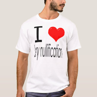 I *heart* Jury Nullification T-Shirt