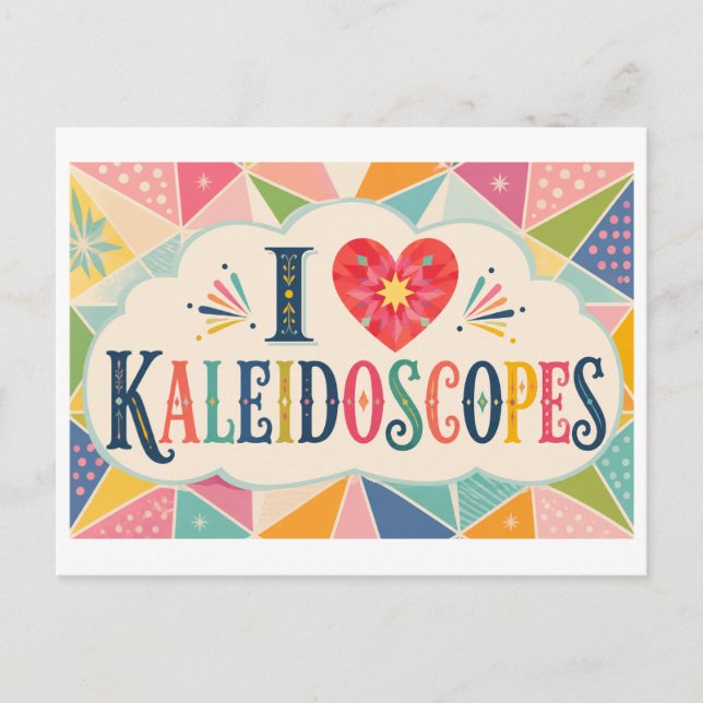 "I [Heart] Kaleidoscopes" Postcard (Front)