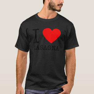 I Heart Lasagne Italian Food Pasta Italy Eat T-Shirt