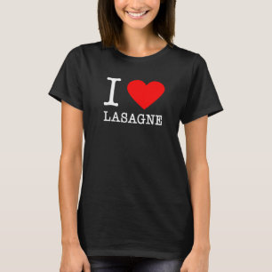 I Heart Lasagne   Italian Food Pasta  Italy Eater T-Shirt