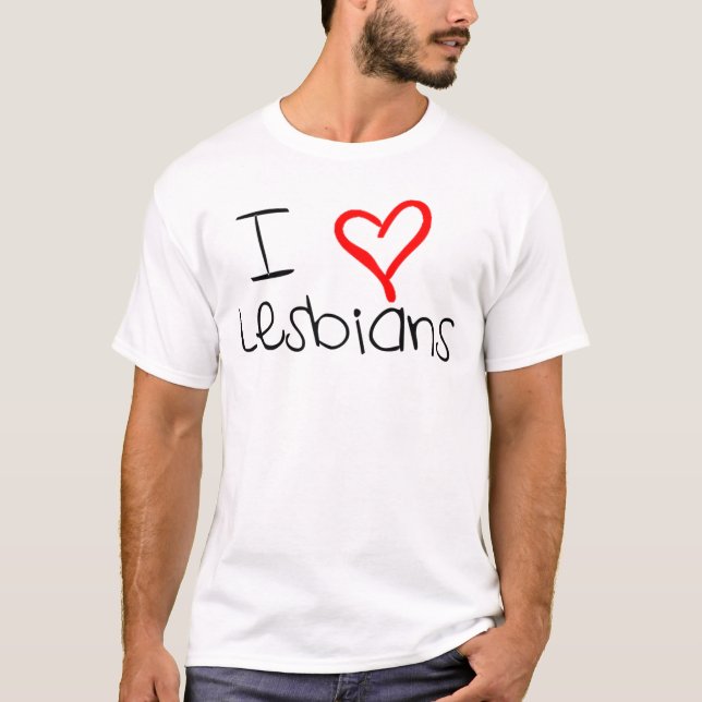 I Heart lesbians T-Shirt (Front)