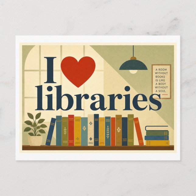 "I [Heart] Libraries" Postcard (Front)