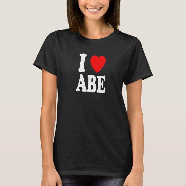 I Heart (Love) Abe Abraham Cute Matching Couple Sp T-Shirt (Front)