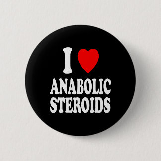 I Heart (love) Anabolic Steroids Bodybuilding Weig 6 Cm Round Badge