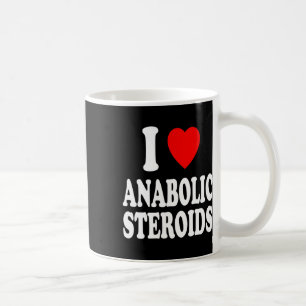 I Heart (love) Anabolic Steroids Bodybuilding Weig Coffee Mug