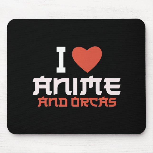 I Heart Love Anime And Orcas   Mouse Mat (Front)