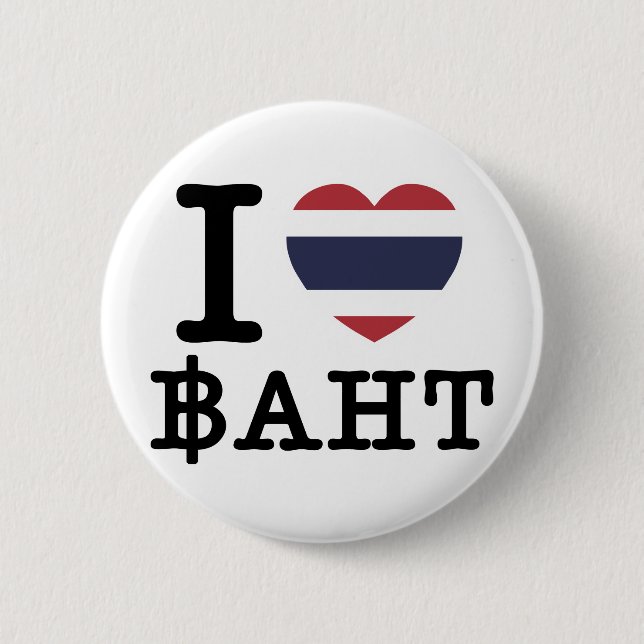 I Heart (Love) Baht 6 Cm Round Badge (Front)