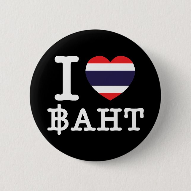 I Heart (Love) Baht 6 Cm Round Badge (Front)