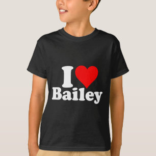 I Heart Love Bailey T-Shirt