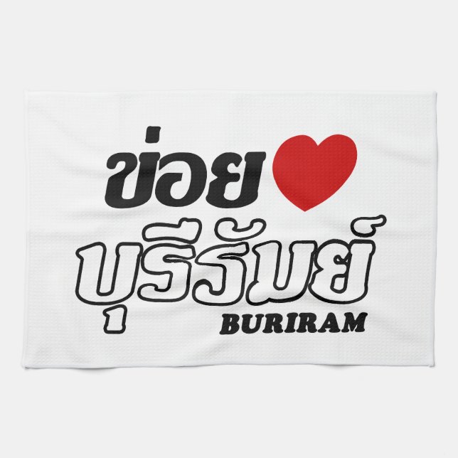 I Heart (Love) Buriram, Isan, Thailand Tea Towel (Horizontal)