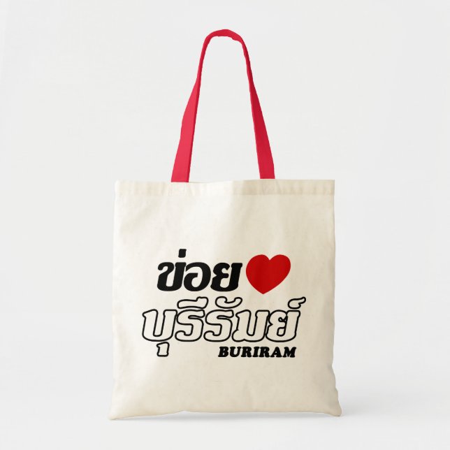 I Heart (Love) Buriram, Isan, Thailand Tote Bag (Front)