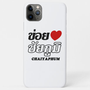I Heart (Love) Chaiyaphum, Isan, Thailand iPhone 11 Pro Max Case