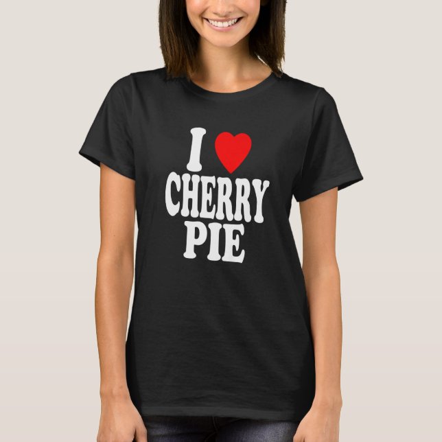 I Heart (Love) Cherry Pie Premium T-Shirt (Front)