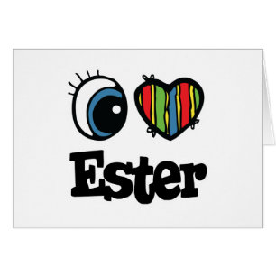 I  Heart (Love) Ester