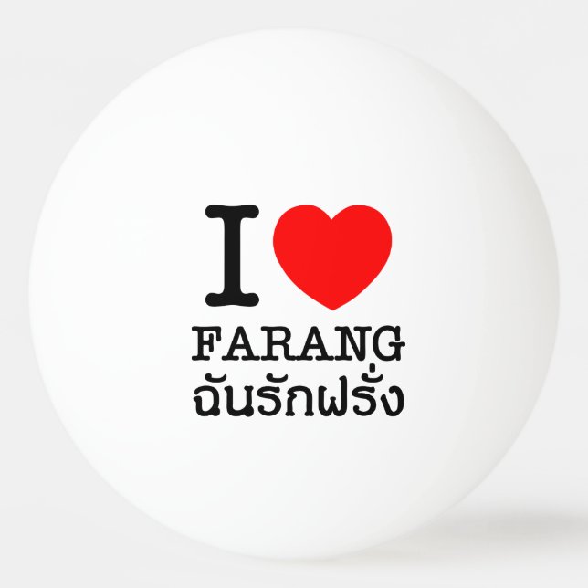 I Heart (Love) Farang Ping Pong Ball (Front)