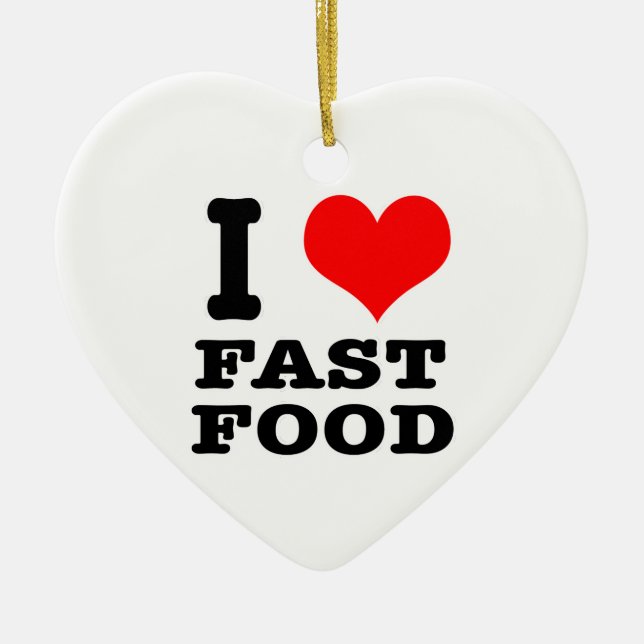 I HEART (LOVE) fast food Ceramic Tree Decoration (Front)