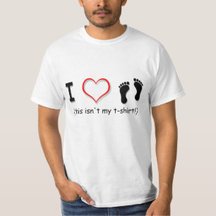 I (heart) love feet T-Shirt