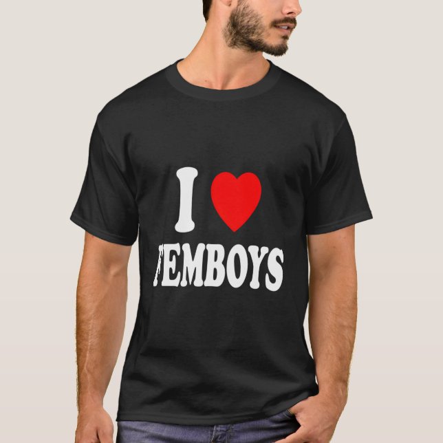 I Heart Love Femboys Feminine Male Cisgender Andro T-Shirt (Front)