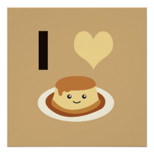I Heart (love) flan! Poster