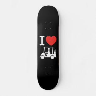 I Heart (Love) Golf Cart Skateboard