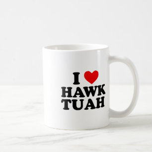I Heart Love Hawk Tuah _1 Coffee Mug