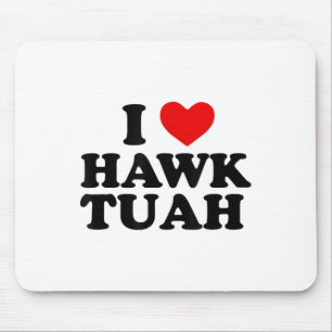 I Heart Love Hawk Tuah _1 Mouse Mat