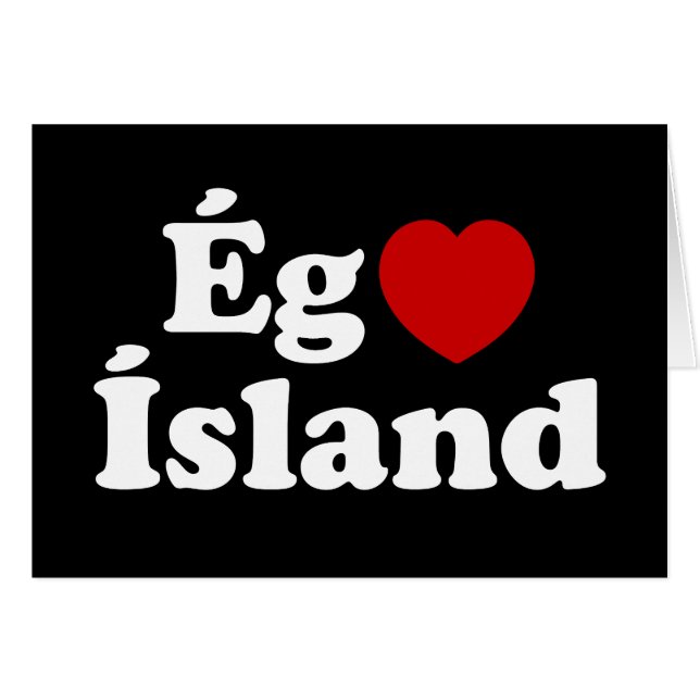 I Heart (Love) Iceland [Ég Elska Ísland] Icelandic (Front Horizontal)