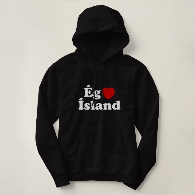 I Heart (Love) Iceland [Ég Elska Ísland] Icelandic Hoodie (Design Front)