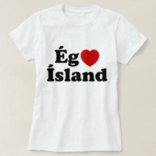 I Heart (Love) Iceland [Ég Elska Ísland] Icelandic T-Shirt