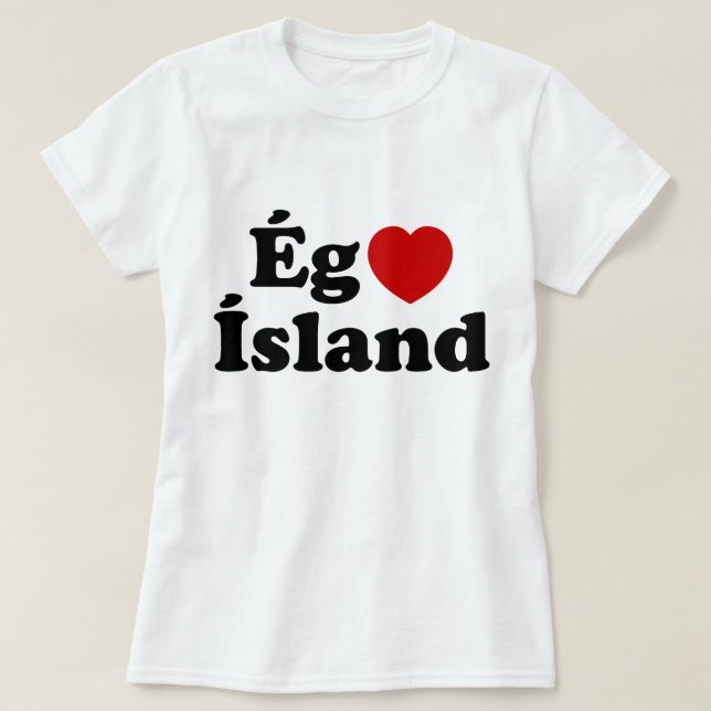 I Heart (Love) Iceland [Ég Elska Ísland] Icelandic T-Shirt (Design Front)
