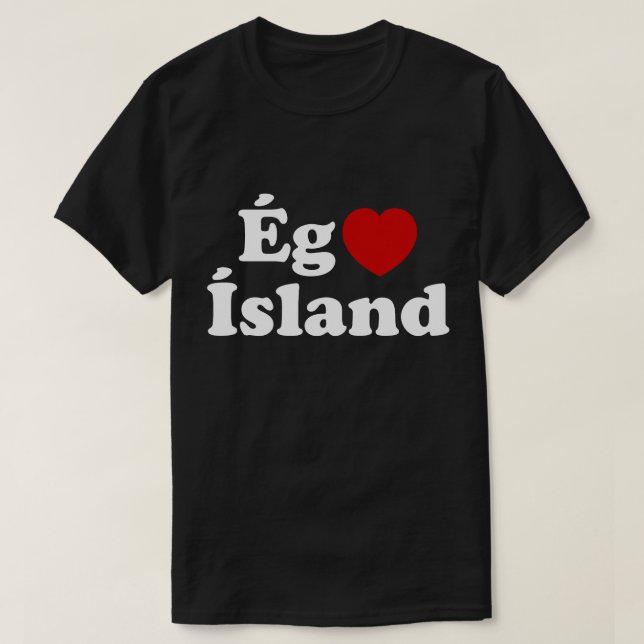 I Heart (Love) Iceland [Ég Elska Ísland] Icelandic T-Shirt (Design Front)