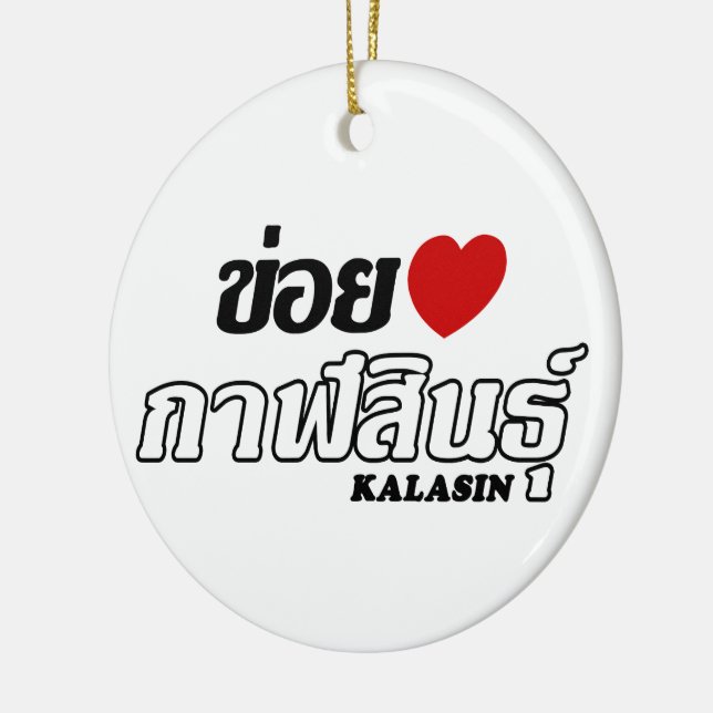 I Heart (Love) Kalasin, Isan, Thailand Ceramic Tree Decoration (Left)