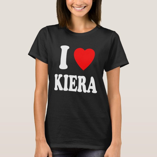 I Heart Love Kiera Cute Matching Couple Spouse T-Shirt (Front)