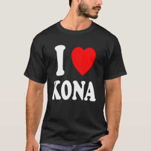 I Heart Love Kona Hawaii Travel Tourism Vacation H T-Shirt