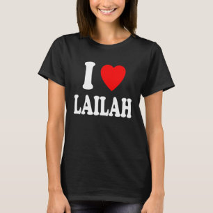 I Heart Love Lailah Cute Matching Couple Spouse T-Shirt