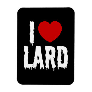 I HEART [LOVE] LARD MAGNET