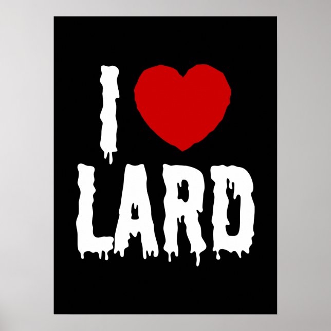 I HEART [LOVE] LARD POSTER (Front)