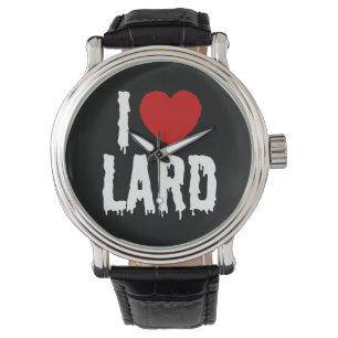 I HEART [LOVE] LARD WATCH