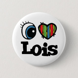 I Heart (Love) Lois 6 Cm Round Badge