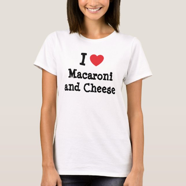 I heart (love) Macaroni and Cheese T-Shirt (Front)