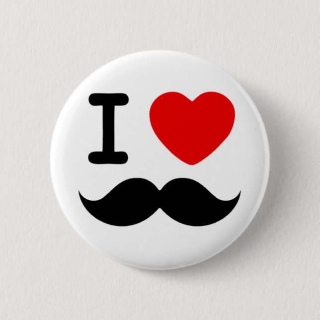 I heart / Love Moustaches / Mustaches 6 Cm Round Badge (Front)