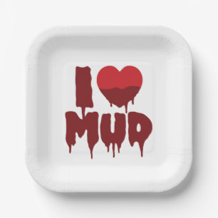 I Heart (Love) Mud Paper Plate