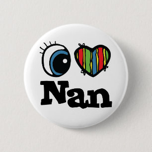 I Heart (Love) Nan 6 Cm Round Badge