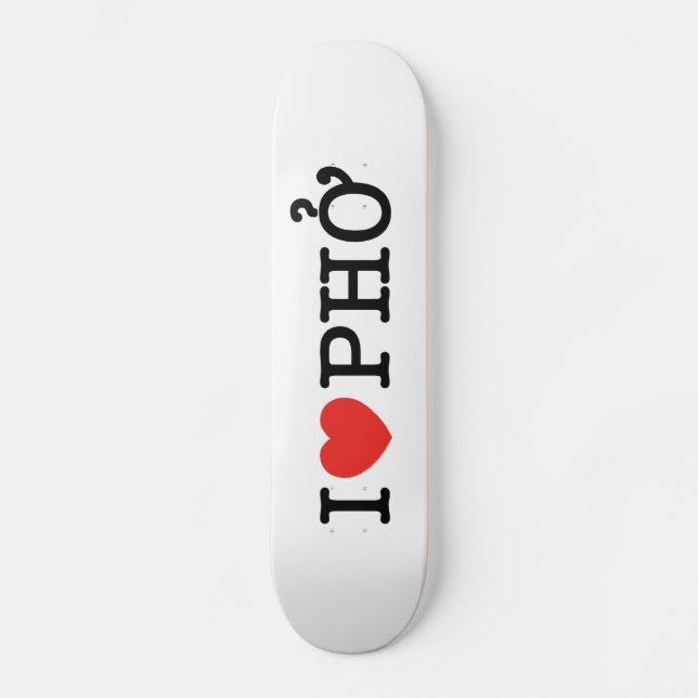 I Heart (Love) Pho Skateboard (Front)