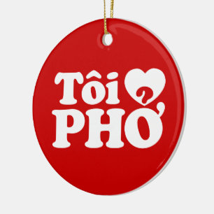 I Heart (Love) Pho (Tôi ❤ PHỞ) Vietnamese Language Ceramic Tree Decoration